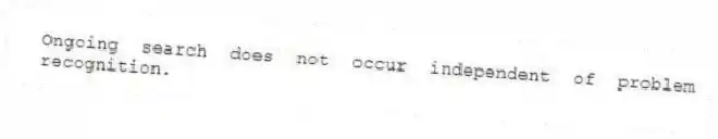 Ongoing search does not occur independent of problem recognition.