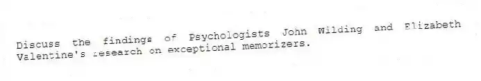 Discuss the findings of Psychologists John Wilding and Elizabeth Valentine's research on exceptional memorizers.