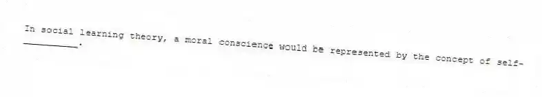 In social learning theory, a moral conscience would be represented by the concept of self-__________.