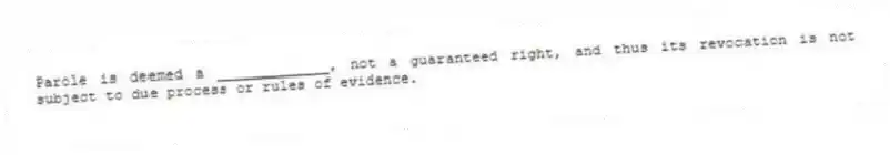 Parole is deemed a _____________, not a guaranteed right, and thus its revocation is not subject to due process or rules of evidence.
