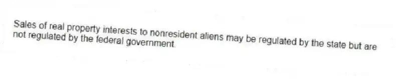 Sales of real property interests to nonresident aliens may be regulated by the state but are not regulated by the federal government.