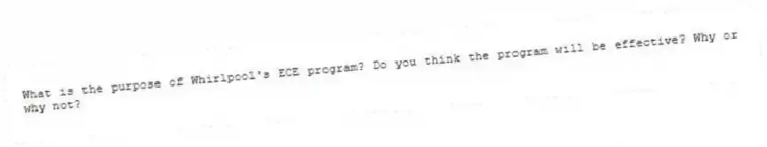 What is the purpose of Whirlpool's ECE program? Do you think the program will be effective? Why or why not?