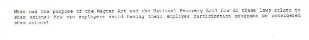 What was the purpose of the Wagner Act and the National Recovery Act? How do these laws relate to sham unions? How can employers avoid having their employee participation programs be considered sham unions?