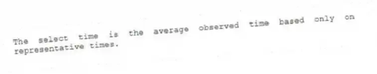 The select time is the average observed time based only on representative times.