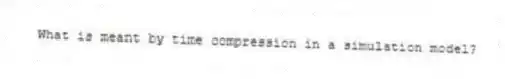 What is meant by time compression in a simulation model?