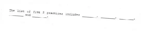 The list of five S practices includes ________, ________, ________, ________ and ________.