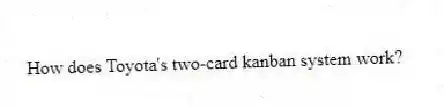 How does Toyota's two-card kanban system work?