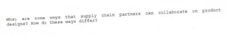 What are some ways that supply chain partners can collaborate on product designs? How do these ways differ?