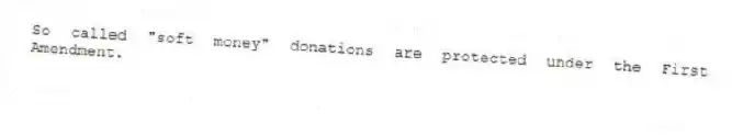 So called "soft money" donations are protected under the First Amendment.
