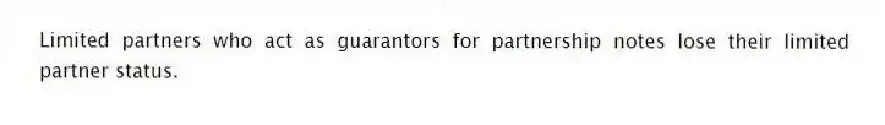 Limited partners who act as guarantors for partnership notes lose their limited partner status.