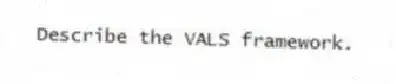Describe the VALS framework.
