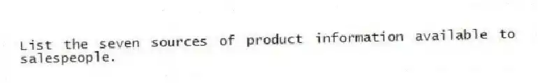 List the seven sources of product information available to salespeople.