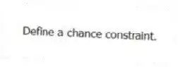 Define a chance constraint.