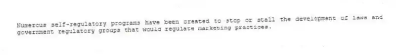 Numerous self-regulatory programs have been created to stop or stall the development of laws and government regulatory groups that would regulate marketing practices.