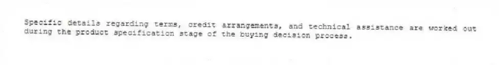 Specific details regarding terms, credit arrangements, and technical assistance are worked out during the product specification stage of the buying decision process.