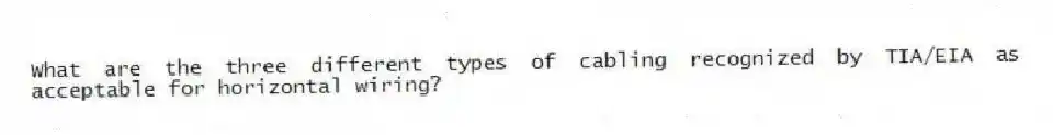 What are the three different types of cabling recognized by TIA/EIA as acceptable for horizontal wiring?