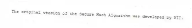 The original version of the Secure Hash Algorithm was developed by MIT.