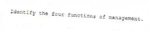 Identify the four functions of management.
