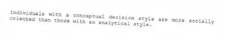 Individuals with a conceptual decision style are more socially oriented than those with an analytical style.