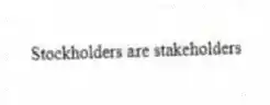 Stockholders are stakeholders