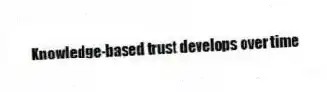 Knowledge-based trust develops over time