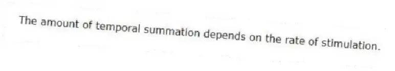 The amount of temporal summation depends on the rate of stimulation.
