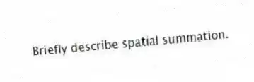 Briefly describe spatial summation.