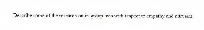 Describe some of the research on in-group bias with respect to empathy and altruism.