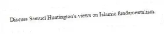 Discuss Samuel Huntington's views on Islamic fundamentalism.