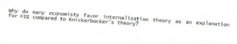 Why do many economists favor internalization theory as an explanation for FDI compared to Knickerbocker's theory?