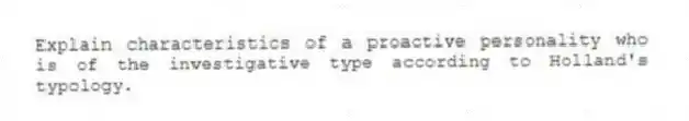 Explain characteristics of a proactive personality who is of the investigative type according to Holland's typology.