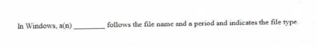 In Windows, a(n) ________ follows the file name and a period and indicates the file type.