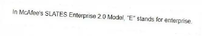 In McAfee's SLATES Enterprise 2.0 Model, "E" stands for enterprise.