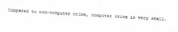 Compared to non-computer crime, computer crime is very small.