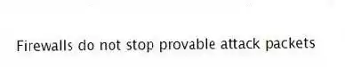 Firewalls do not stop provable attack packets