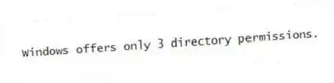 Windows offers only 3 directory permissions.