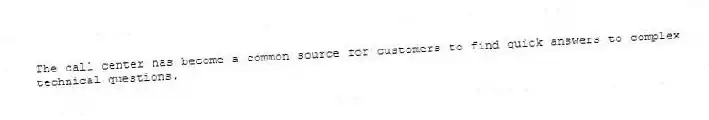 The call center has become a common source for customers to find quick answers to complex technical questions.