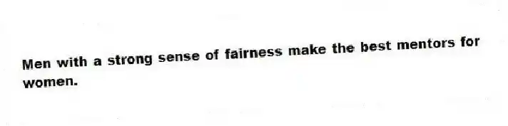 Men with a strong sense of fairness make the best mentors for women.