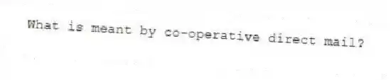 What is meant by co-operative direct mail?