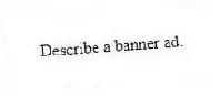 Describe a banner ad.