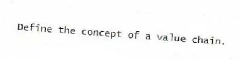 Define the concept of a value chain.