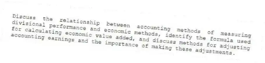 Discuss the relationship between accounting methods of measuring divisional performance and economic methods, identify the formula used for calculating economic value added, and discuss methods for adjusting accounting earnings and the importance of making these adjustments.