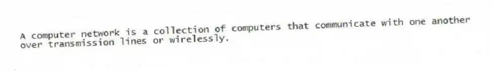 A computer network is a collection of computers that communicate with one another over transmission lines or wirelessly.