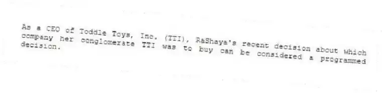 As a CEO of Toddle Toys, Inc. (TTI), RaShaya's recent decision about which company her conglomerate TTI was to buy can be considered a programmed decision.