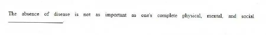 The absence of disease is not as important as one's complete physical, mental, and social ____________________.