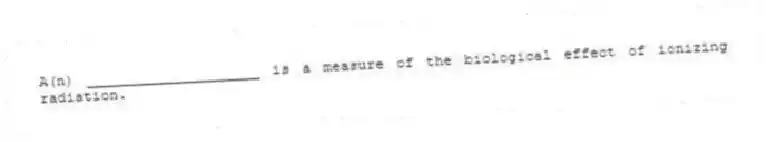 A(n) ____________________ is a measure of the biological effect of ionizing radiation.