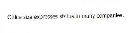 Office size expresses status in many companies.