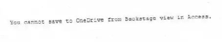 You cannot save to OneDrive from Backstage view in Access.