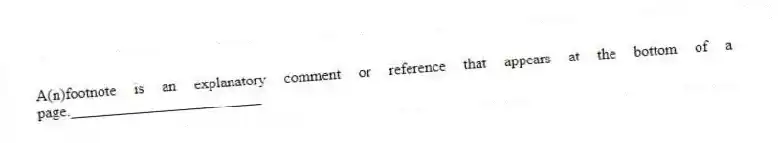 A(n)footnote is an explanatory comment or reference that appears at the bottom of a page._________________________