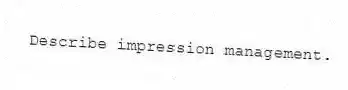 Describe impression management.